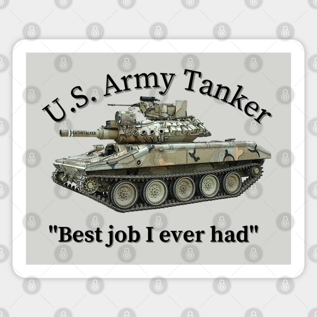 U.S. Army Tanker Best Job I Ever Had M551 Sheridan Sticker by Toadman's Tank Pictures Shop